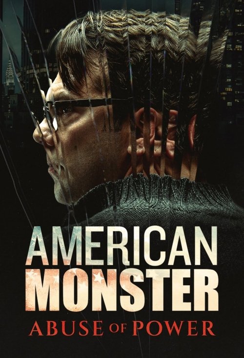 American Monster: Abuse of Power
