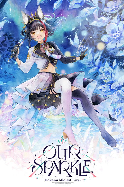 Ookami Mio 1st Live. “Our Sparkle”