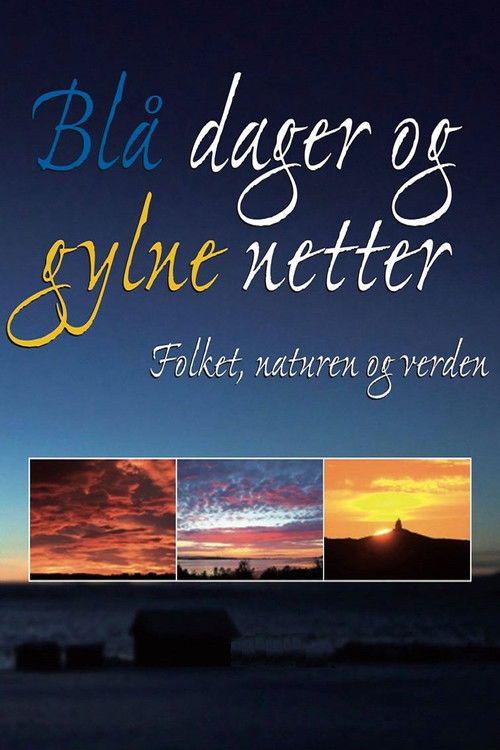 Blå dager og gylne netter poster