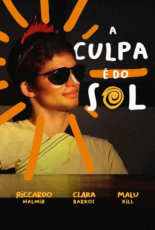 A Culpa é do Sol poster