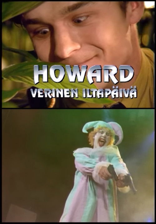 Howard - Verinen iltapäivä poster