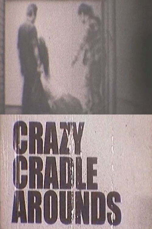 CRAZY CRADLE AROUNDS