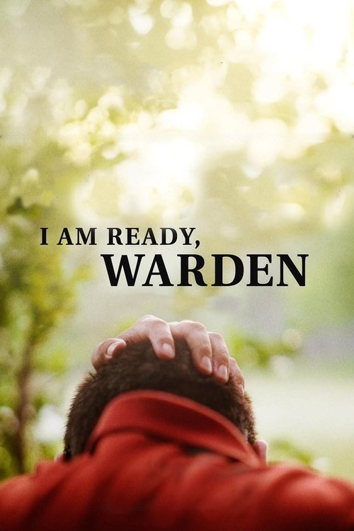 I Am Ready, Warden poster