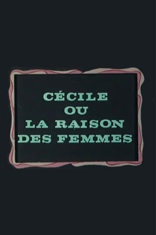 Cécile ou La Raison des femmes