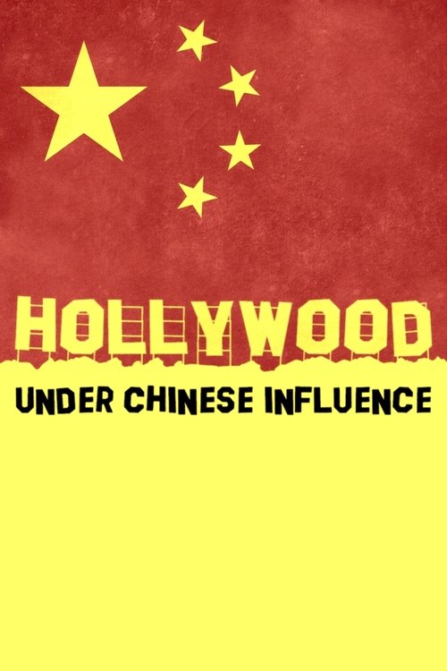 Hollywood Under Chinese Influence poster