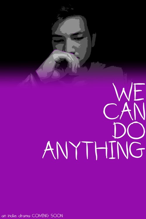 We Can Do Anything poster