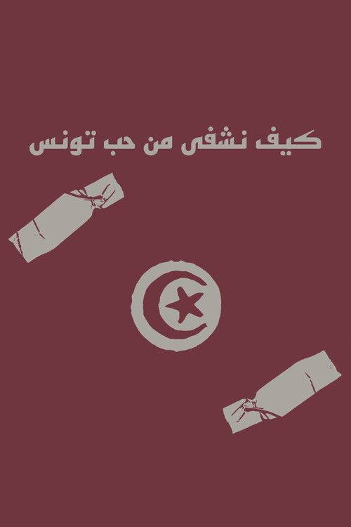 How to heal from the love of Tunisia poster