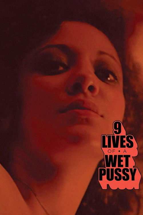 9 Lives of a Wet Pussy poster