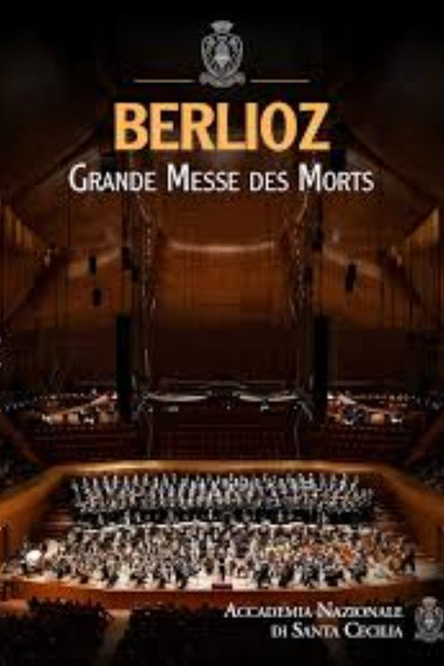 Berlioz: Grande Messe des Morts poster