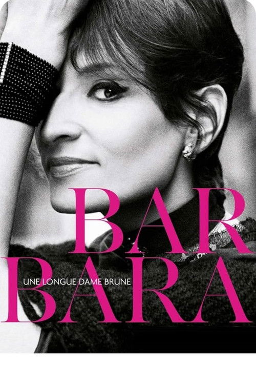 Barbara - Une longue dame brune