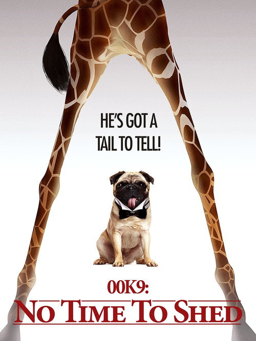 00K9: No Time to Shed poster
