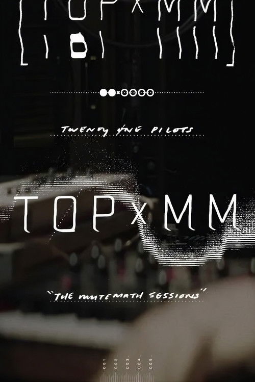 Twenty One Pilots: TOPxMM (the MUTEMATH sessions)