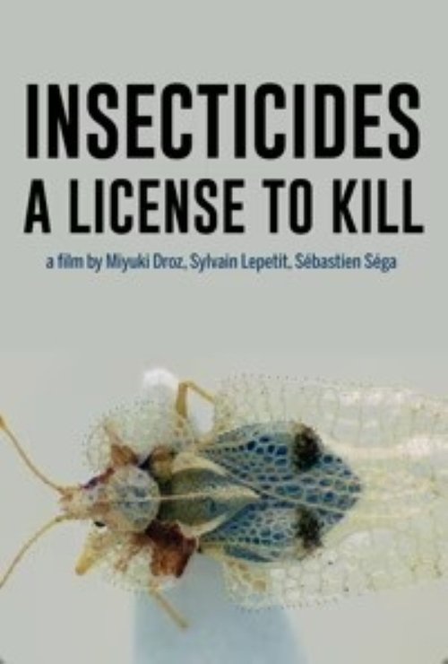 Insecticides: A License to Kill