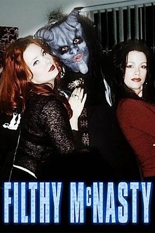 Filthy McNasty poster