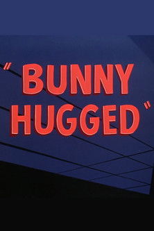 Bunny Hugged poster