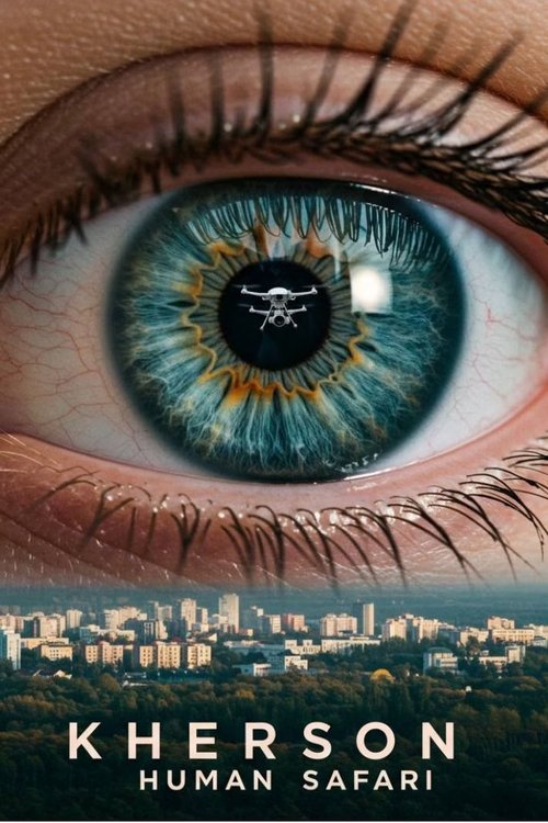 Kherson: Human Safari poster