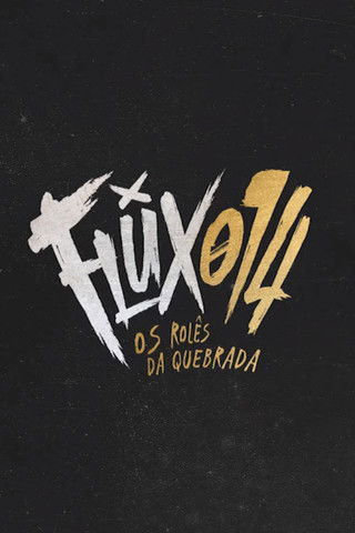 Flux014: os rolês da quebrada poster
