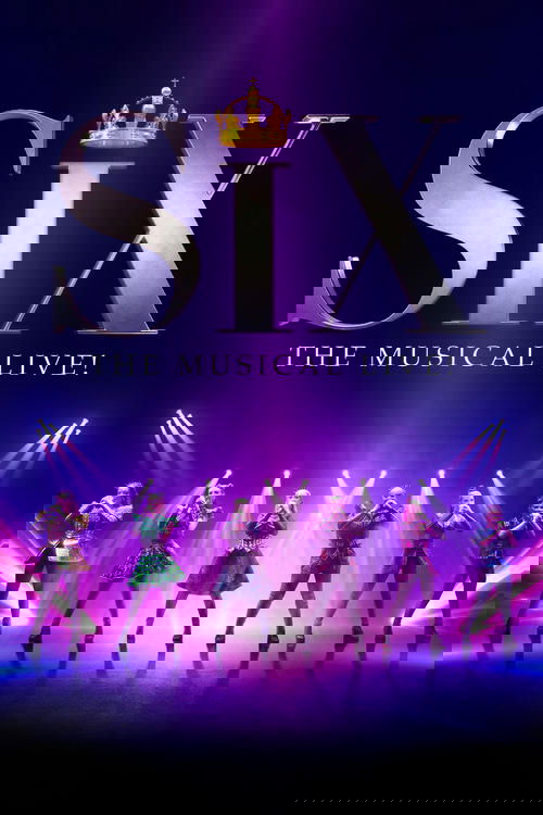 SIX: The Musical Live! poster
