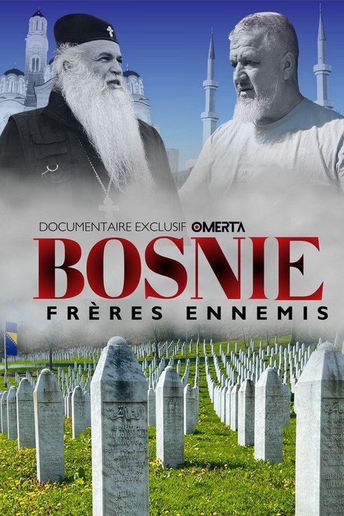 Bosnie : Frères ennemis