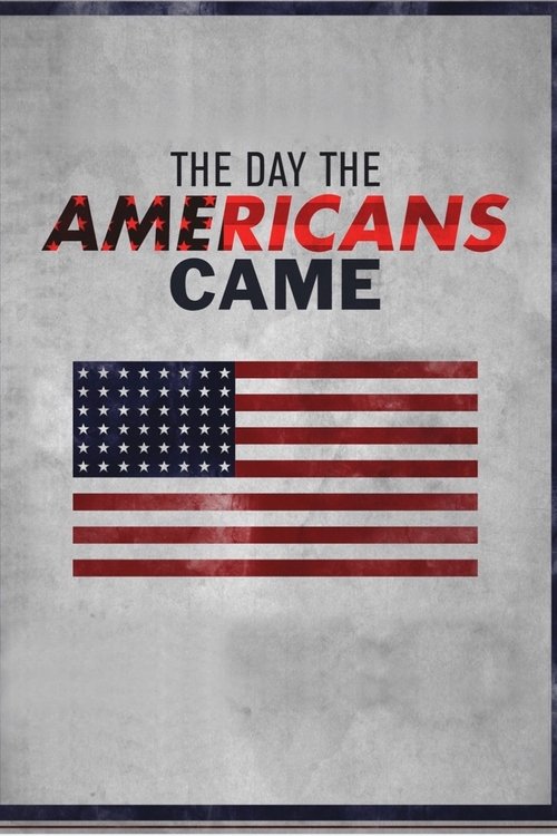 The Day The Americans Came poster