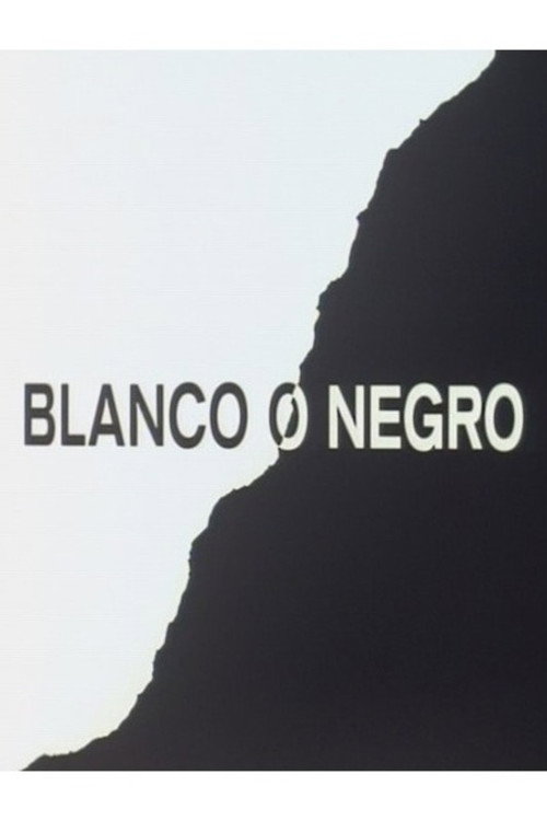 Blanco o negro