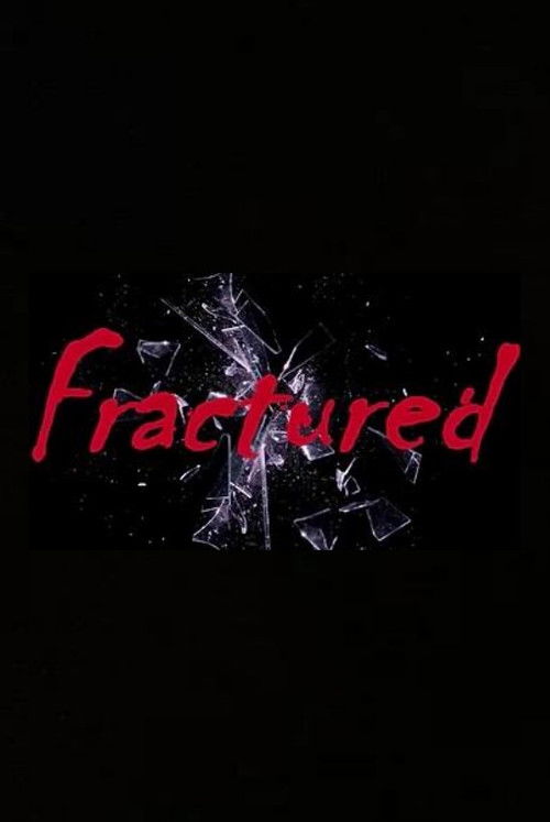 Fractured poster