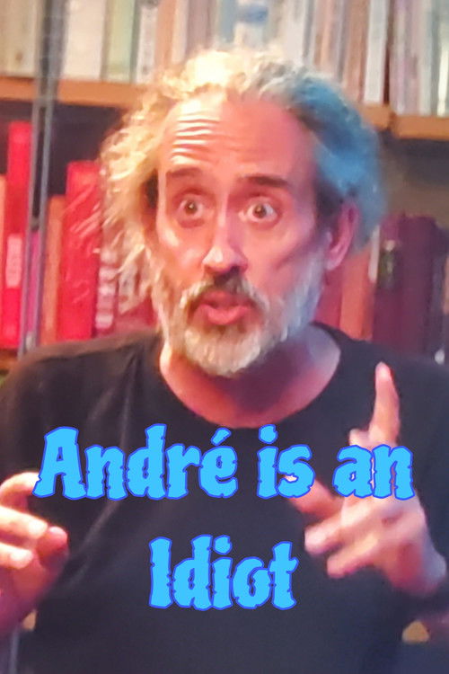 André Is an Idiot poster