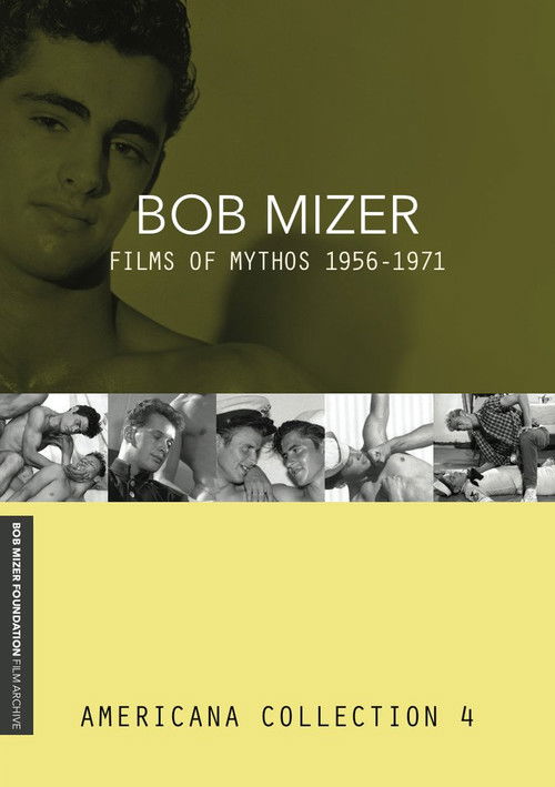 Bob Mizer: Films of Mythos 1955-1971