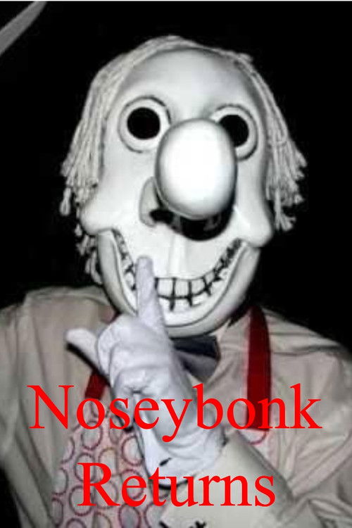 Noseybonk Returns
