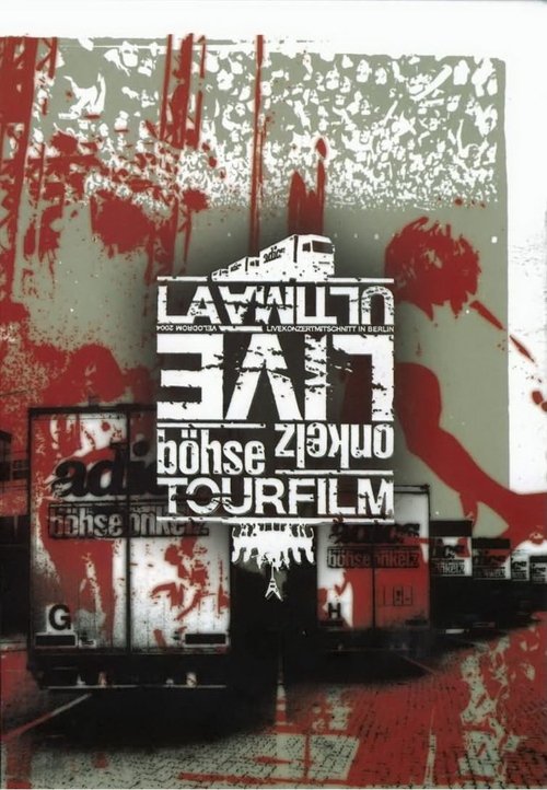 Böhse Onkelz - La Ultima/Live in Berlin Tourfilm poster