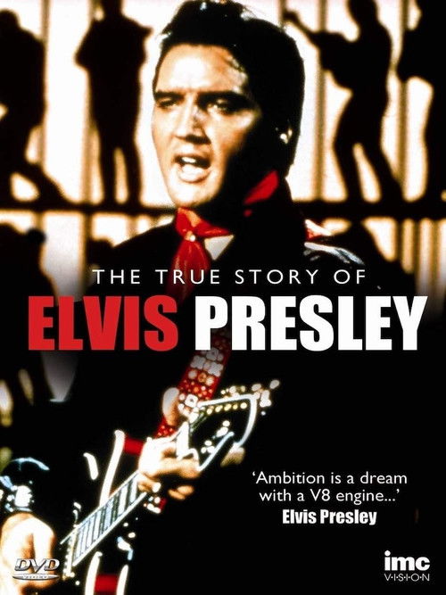 The True Story of Elvis Presley poster