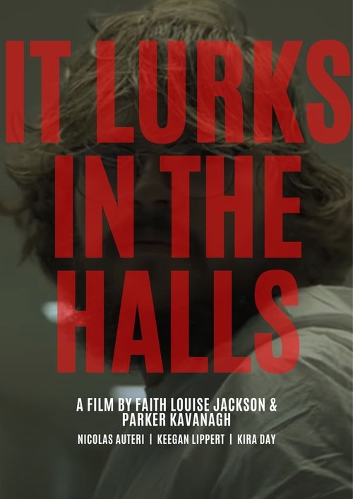 It Lurks In The Halls poster