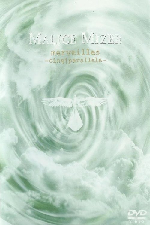 MALICE MIZER: merveilles ~cinq parallele~