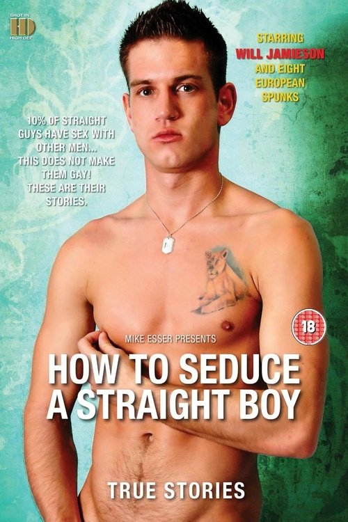 How to Seduce a Straight Boy