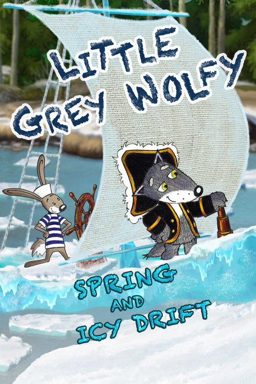 Little Grey Wolfy: Spring and Icy Drift