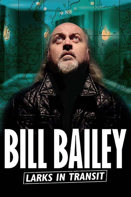 Bill Bailey: Larks in Transit poster