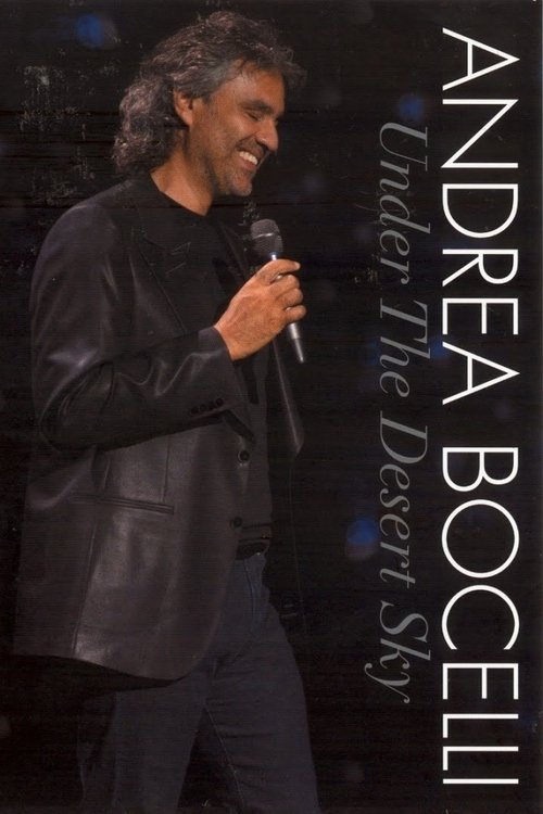 Andrea Bocelli - Under the Desert Sky poster