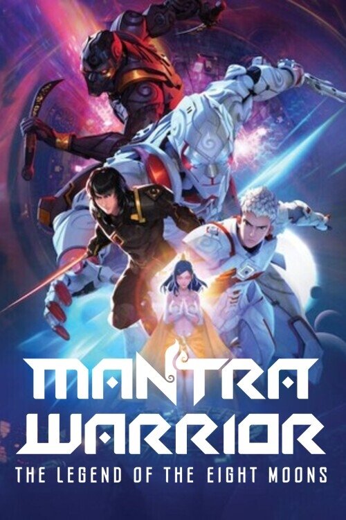 Mantra Warrior: The Legend of The Eight Moons poster
