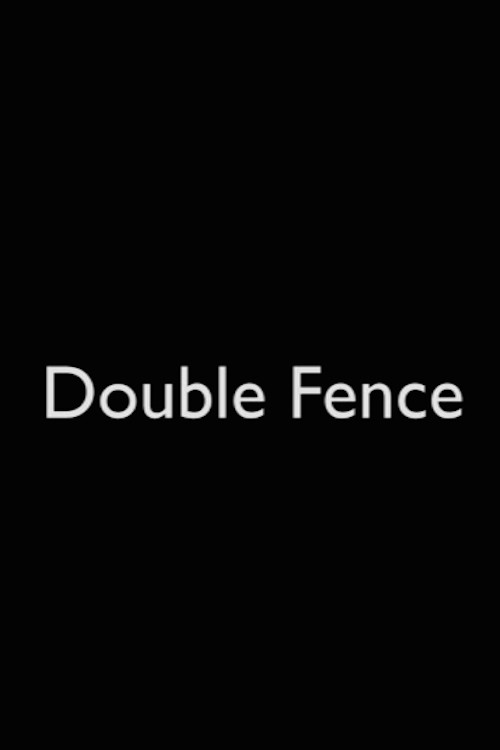 Double Fence poster