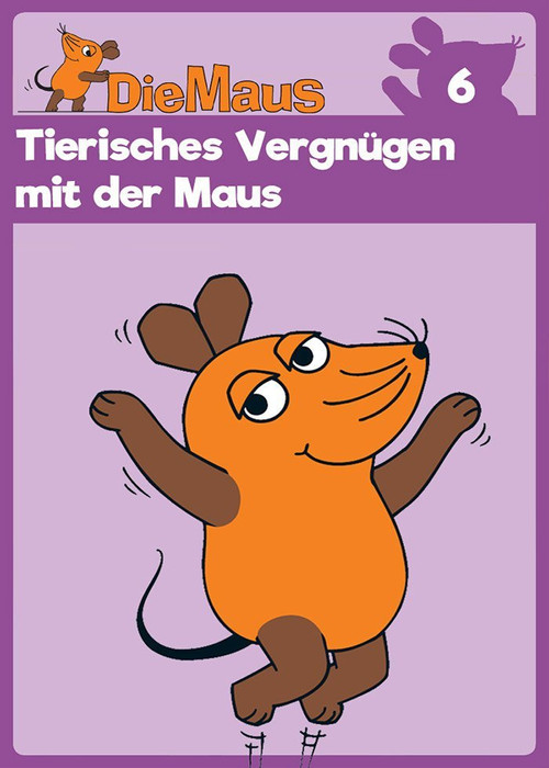 Die Sendung mit der Maus, Tierisches Vergnügen mit der Maus poster