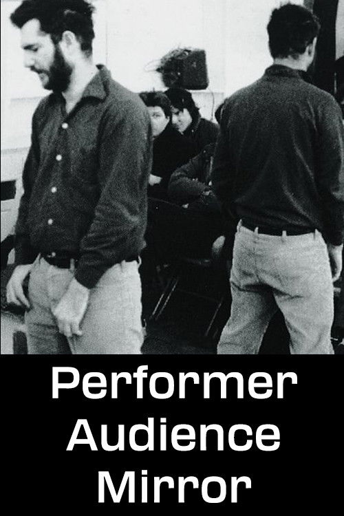 Performer/Audience/Mirror