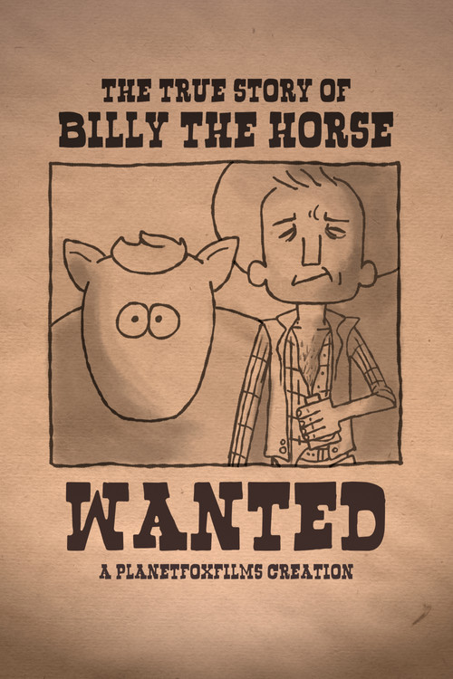 The True Story of Billy the Horse poster