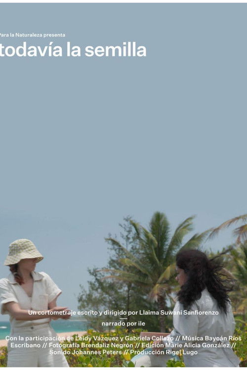 And Still the Seed poster