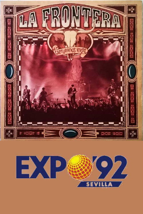 La Frontera: Capturados Vivos (Concierto Expo'92) poster