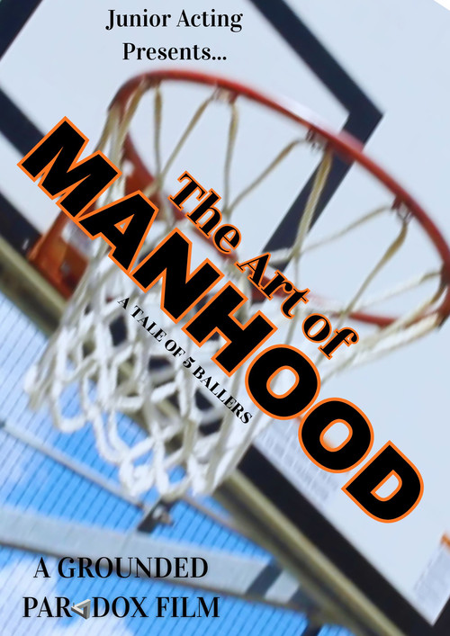 The Art of Manhood: A Tale of 5 Ballers