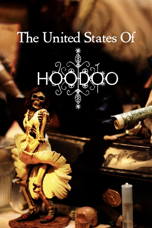 The United States of Hoodoo poster