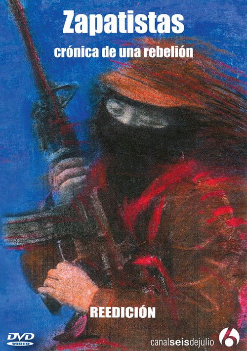 Zapatistas: Chronicle of a Rebellion poster