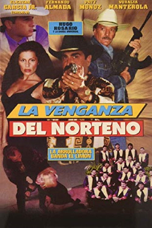 La Venganza del Norteño poster
