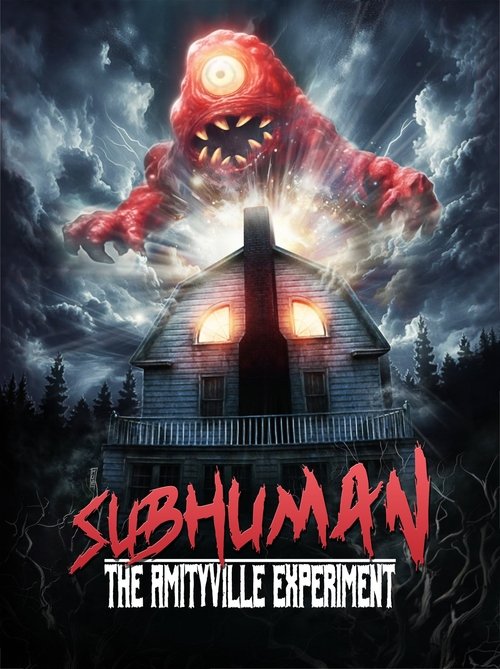 Subhuman: The Amityville Experiment