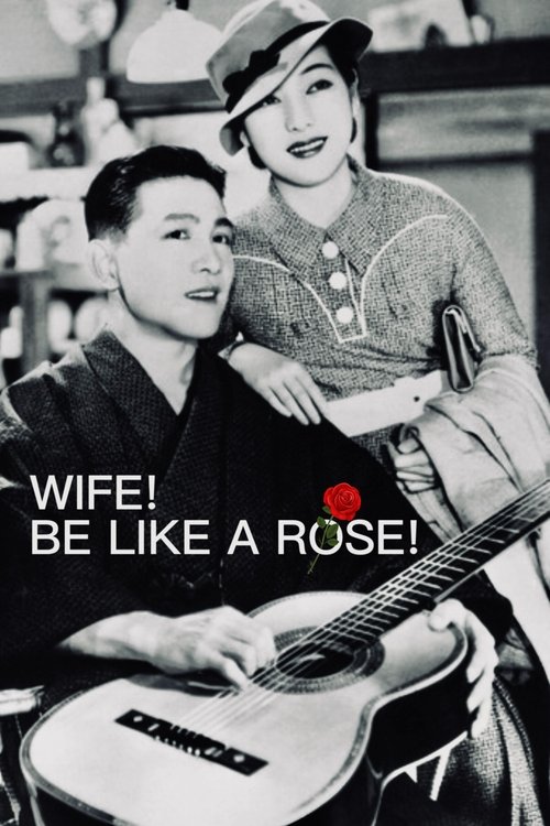 Wife! Be Like a Rose!